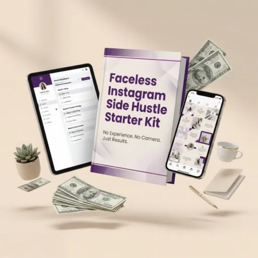 Faceless Instagram Side Hustle Starter Kit